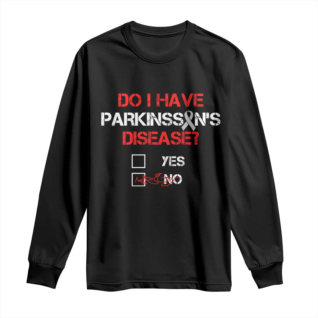 Parkinson's Support Long Sleeve Shirt Yes No Warrior Survivor