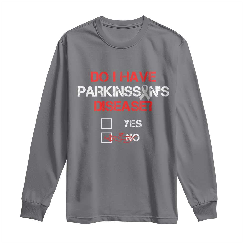 Parkinson's Support Long Sleeve Shirt Yes No Warrior Survivor