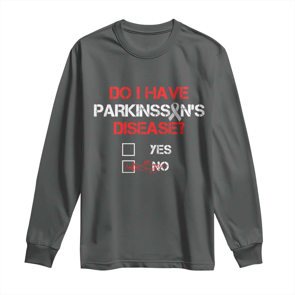 Parkinson's Support Long Sleeve Shirt Yes No Warrior Survivor