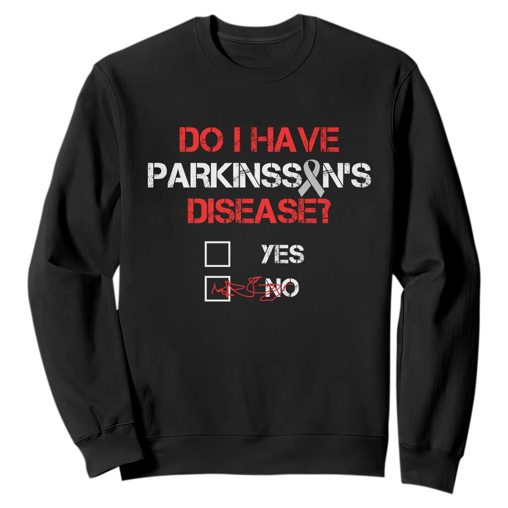 Parkinson's Support Sweatshirt Yes No Warrior Survivor