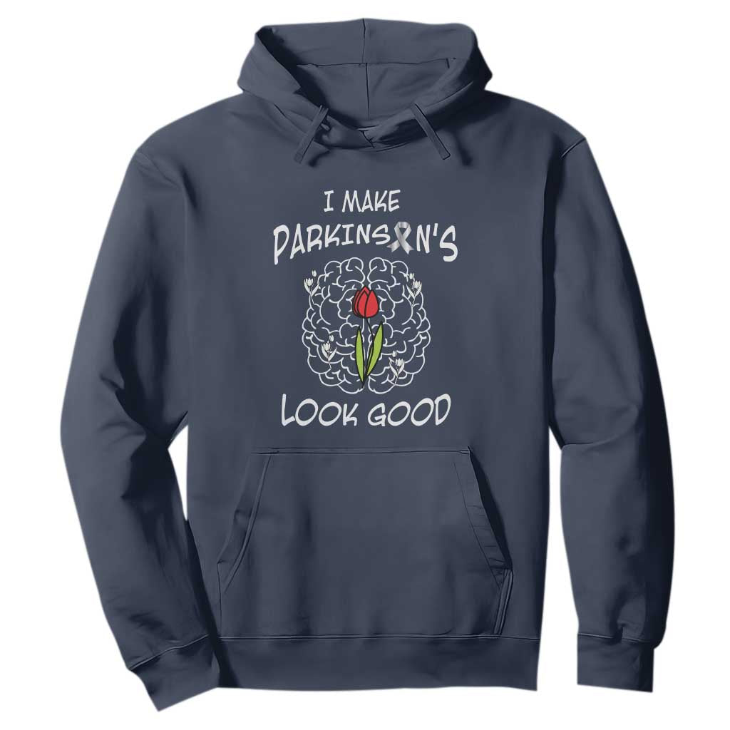 Parkinson's Warrior Hoodie I Make Parkinsons Look Good Tulip