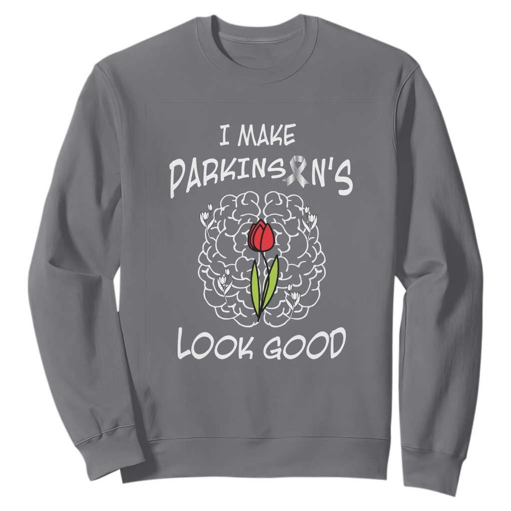 Parkinson's Warrior Sweatshirt I Make Parkinsons Look Good Tulip