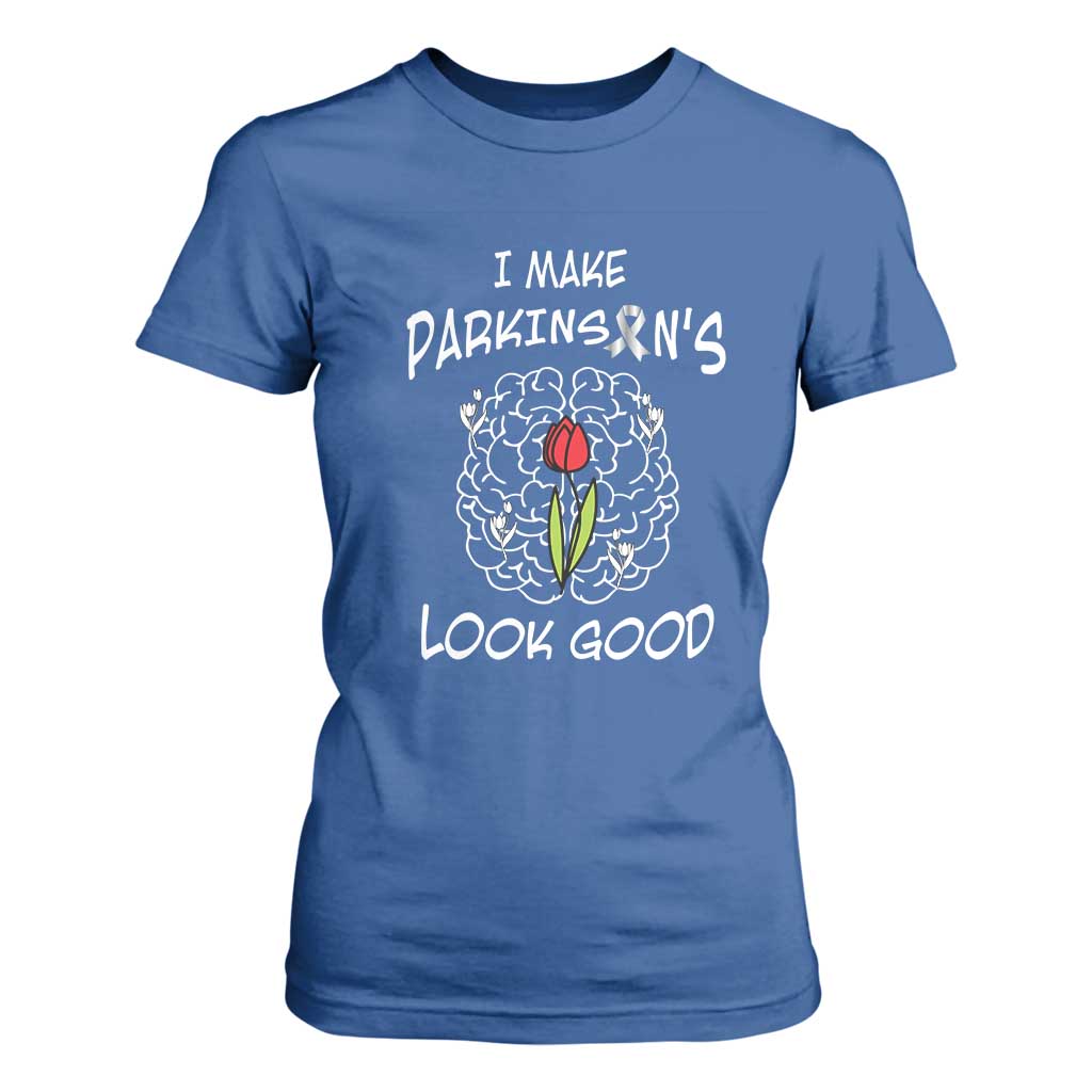 Parkinson's Warrior T Shirt For Women I Make Parkinsons Look Good Tulip
