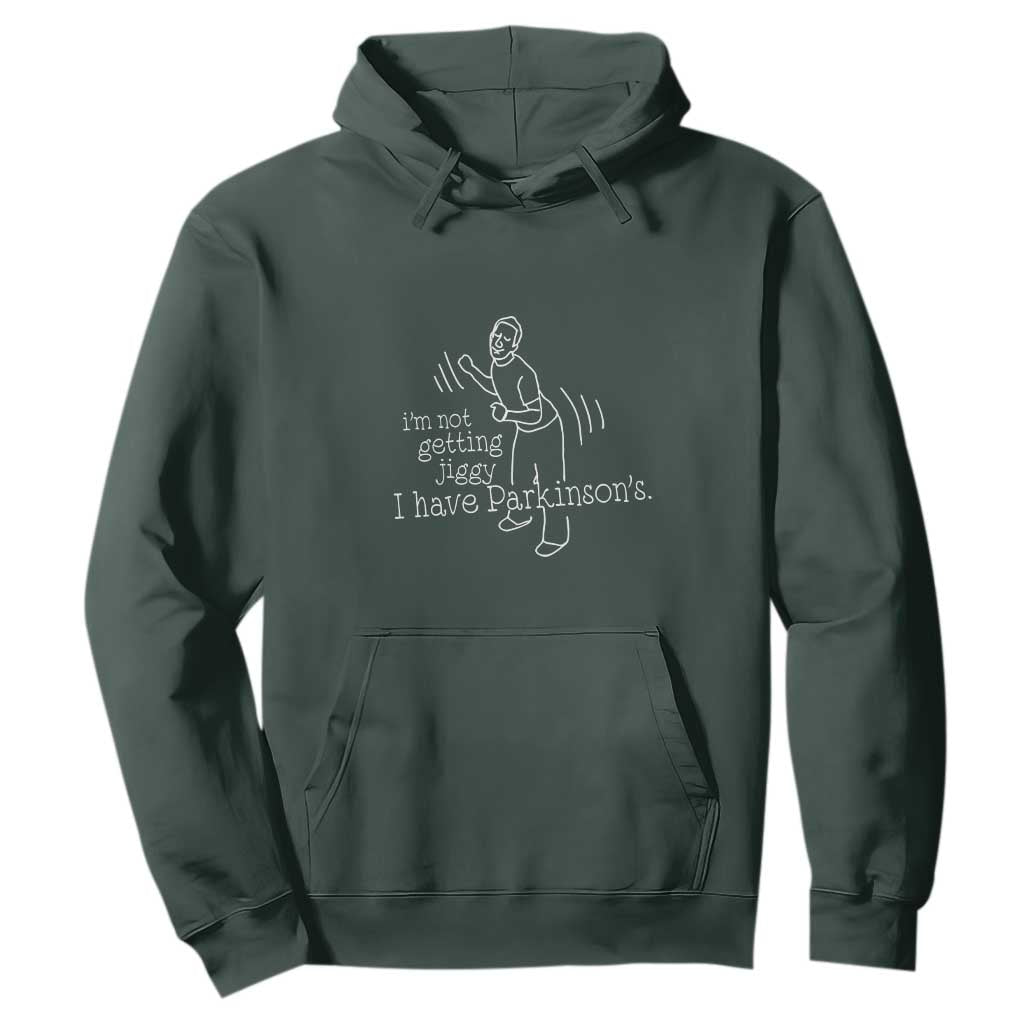 Parkinson's Warrior Hoodie Funny I'm Not Getting Jiggy I Have Parkinsons