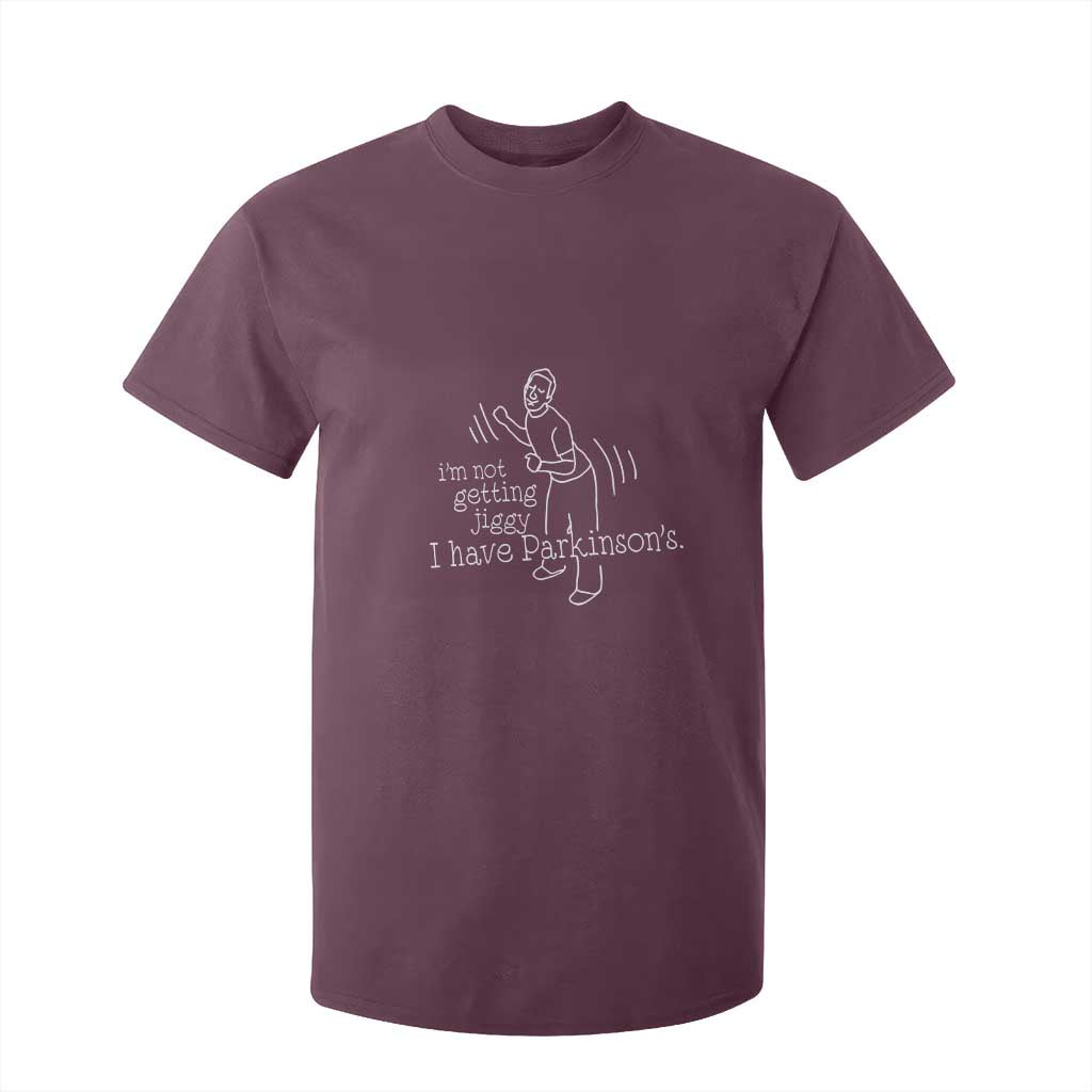 Parkinson's Warrior T Shirt For Kid Funny I'm Not Getting Jiggy I Have Parkinsons