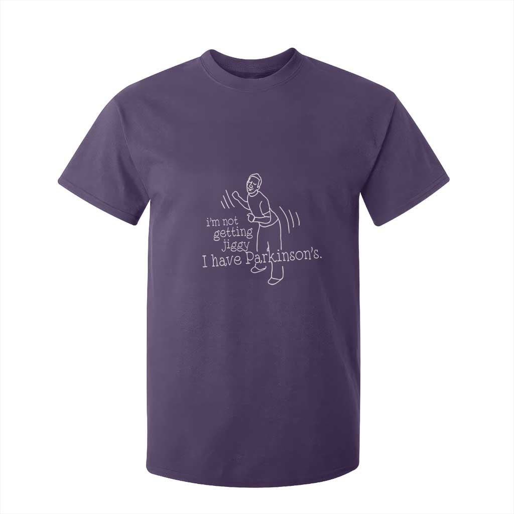 Parkinson's Warrior T Shirt For Kid Funny I'm Not Getting Jiggy I Have Parkinsons