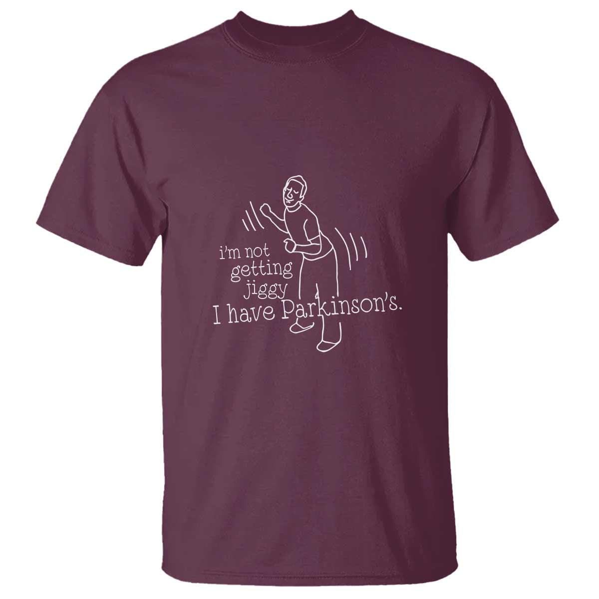 parkinsons-warrior-t-shirt-funny-im-not-getting-jiggy-i-have-parkinsons