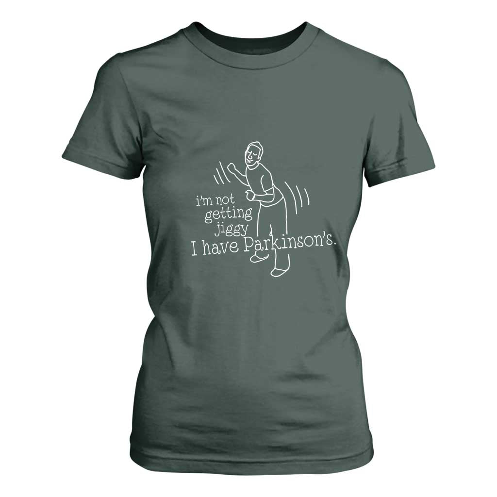 Parkinson's Warrior T Shirt For Women Funny I'm Not Getting Jiggy I Have Parkinsons