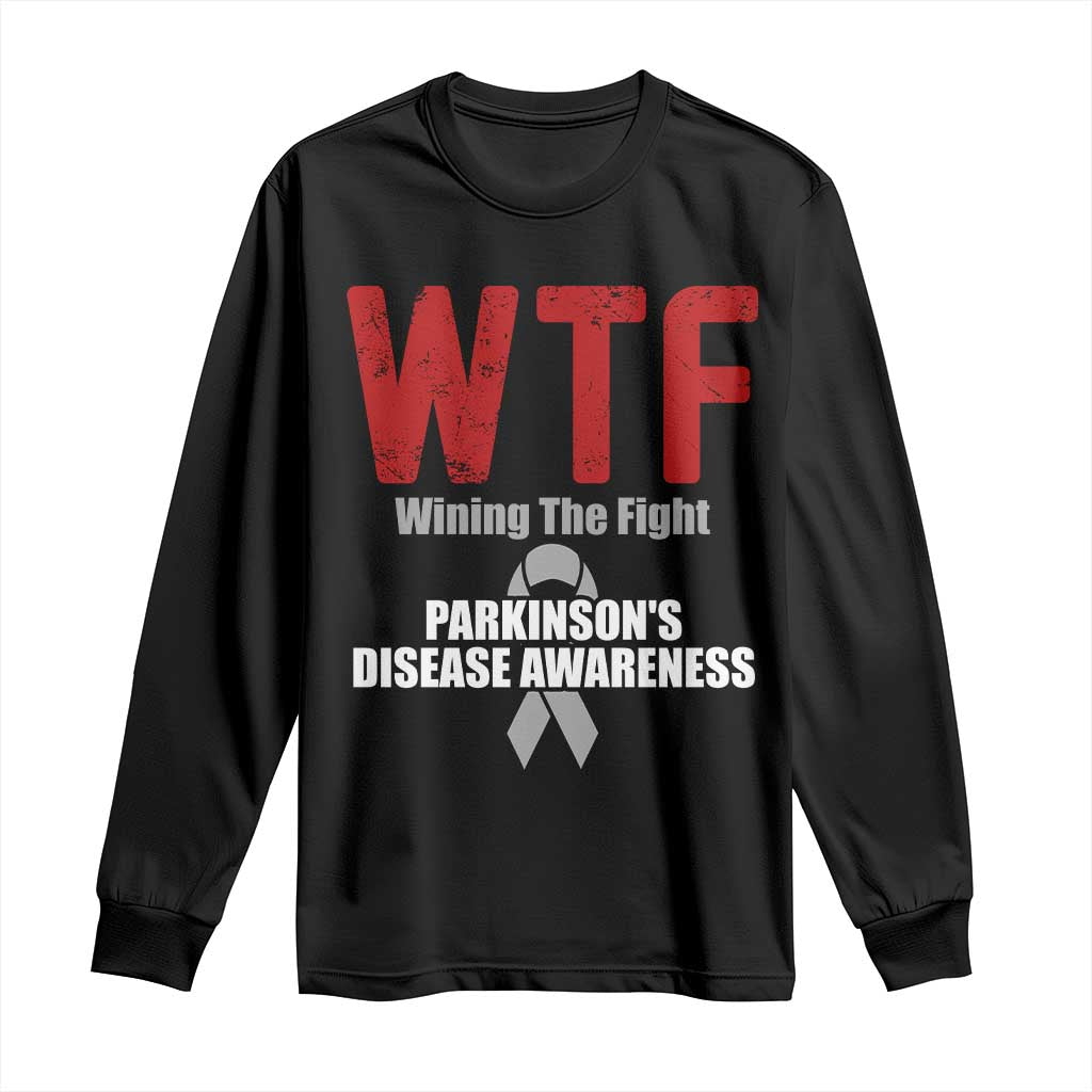 Parkinson's Support Long Sleeve Shirt WTF Winning The Fight Gray Ribbon Parkinsons Warriror