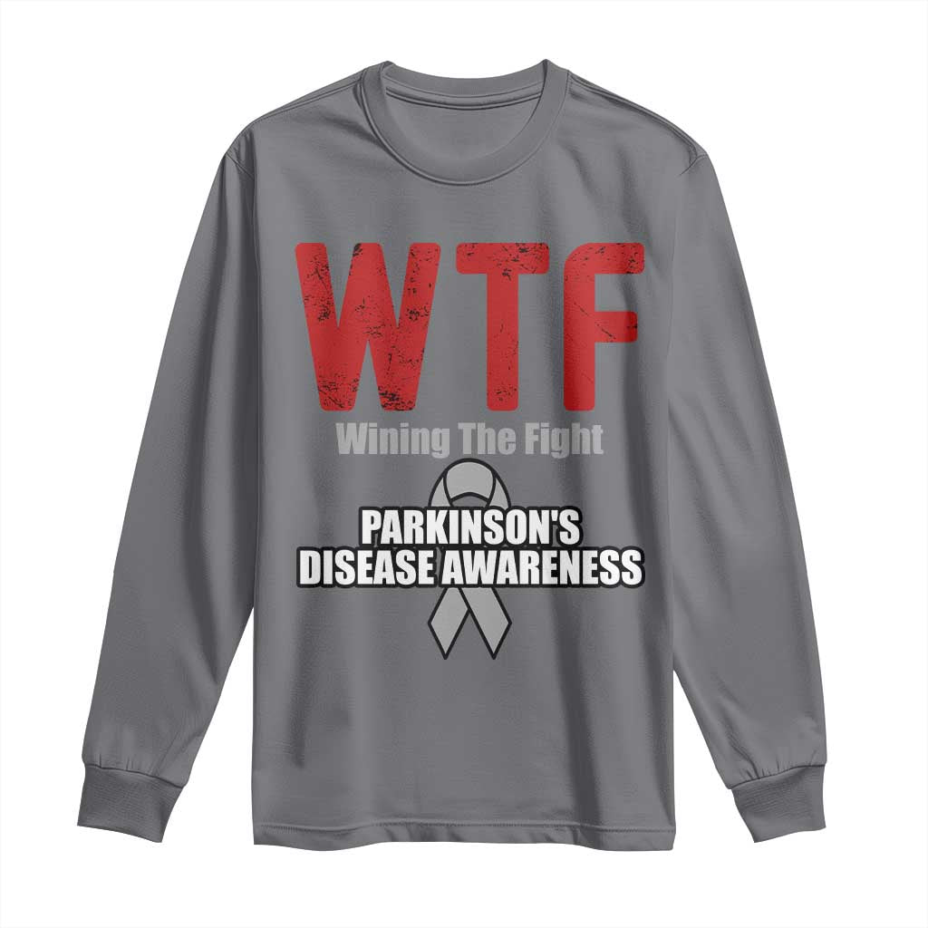 Parkinson's Support Long Sleeve Shirt WTF Winning The Fight Gray Ribbon Parkinsons Warriror