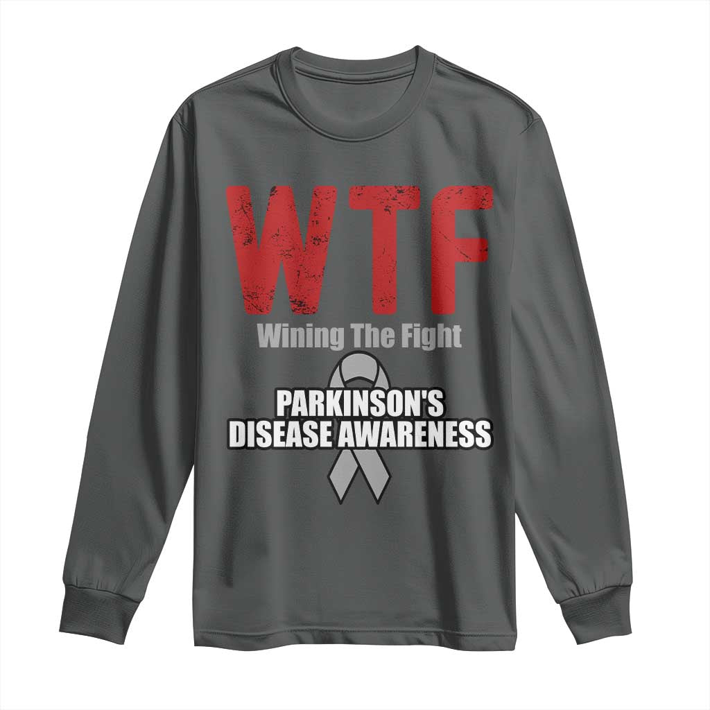 Parkinson's Support Long Sleeve Shirt WTF Winning The Fight Gray Ribbon Parkinsons Warriror