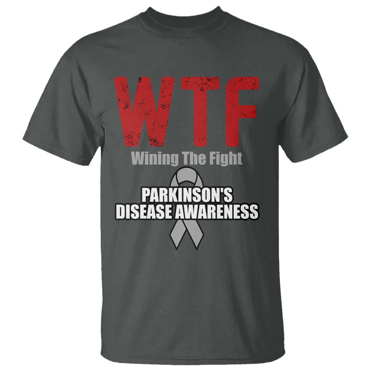 Parkinson's Support T Shirt WTF Winning The Fight Gray Ribbon Parkinsons Warriror