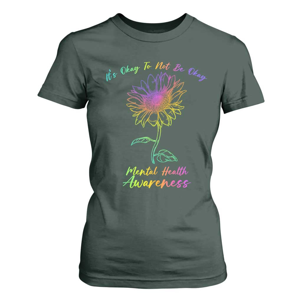 Mental Health Matters T Shirt For Women It's Okay To Not Be Okay Sunflower