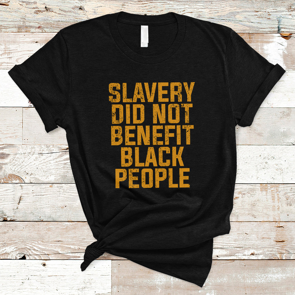 equal-rights-t-shirt-slavery-did-not-benefit-black-people-men-women