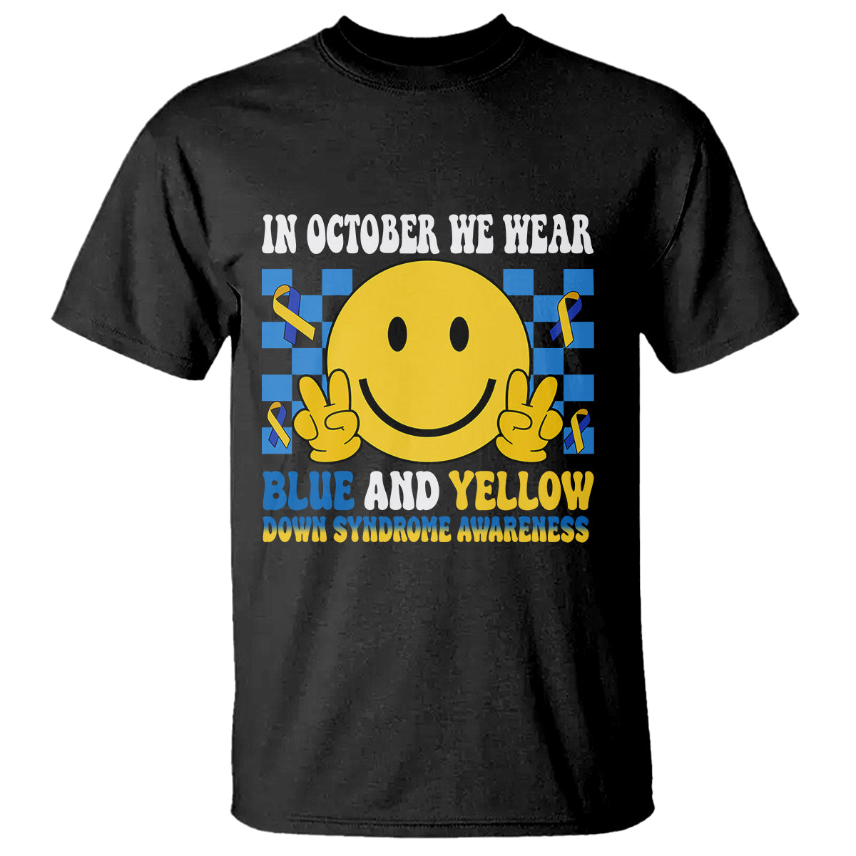 down-syndrome-awareness-t-shirt-in-october-we-wear-blue-and-yellow-support-squad