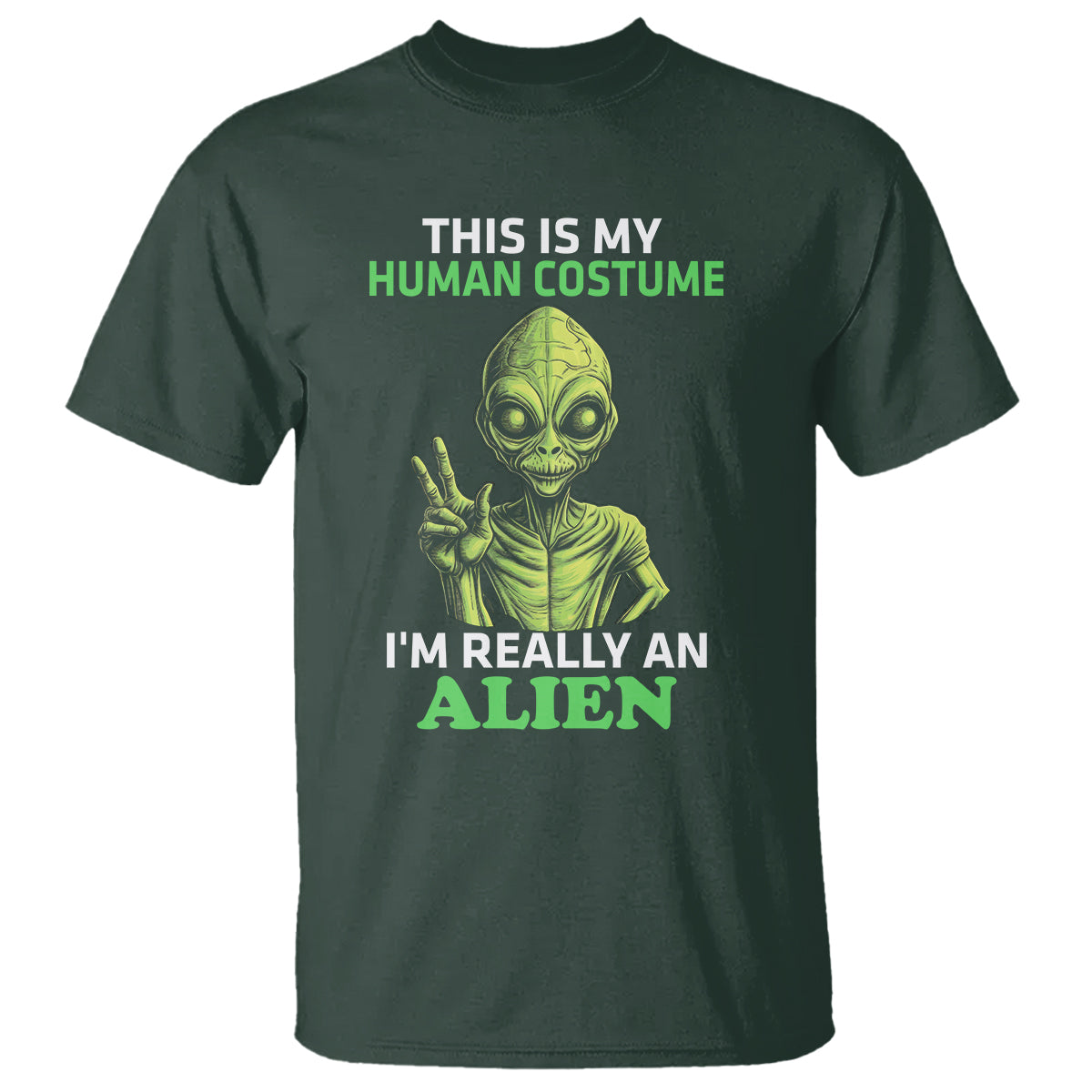 alien-costume-t-shirt-this-is-my-human-costume-im-really-weird-weirdo