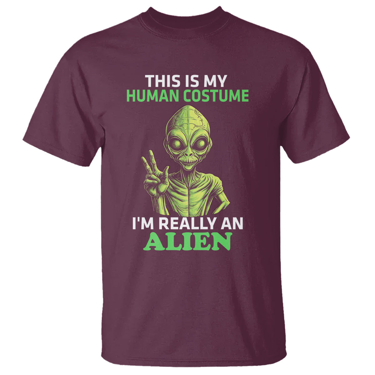 alien-costume-t-shirt-this-is-my-human-costume-im-really-weird-weirdo