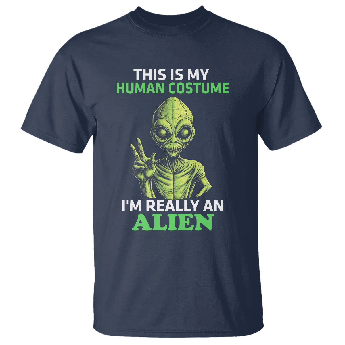 alien-costume-t-shirt-this-is-my-human-costume-im-really-weird-weirdo