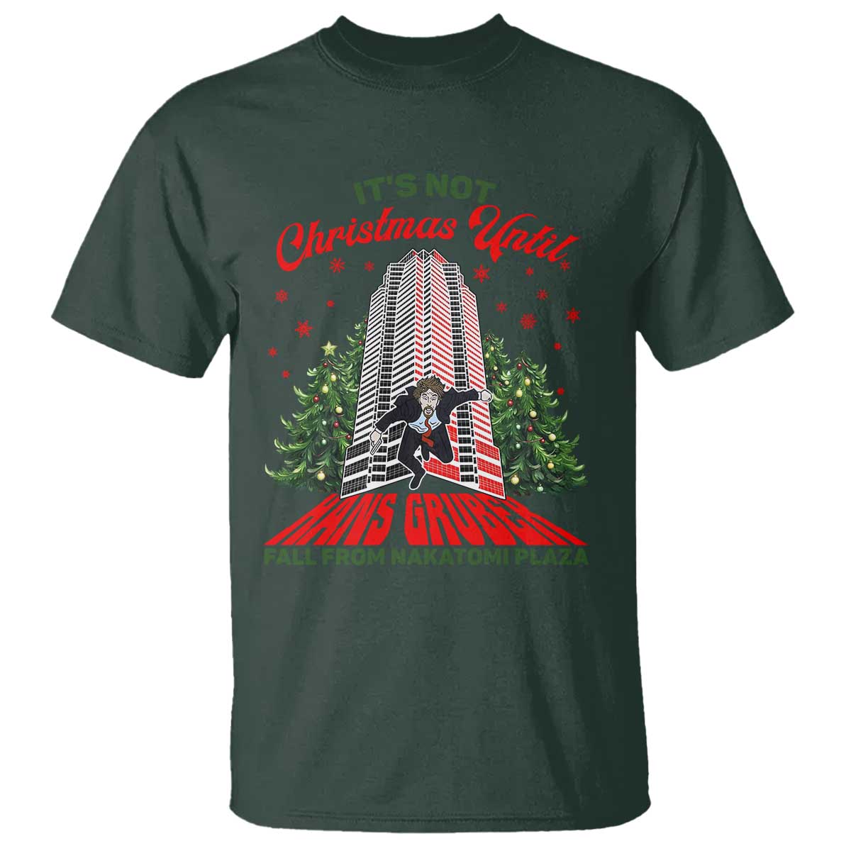nakatomi-plaza-1988-t-shirt-its-not-christmas-until-hans-gruber-fall-xmas-party