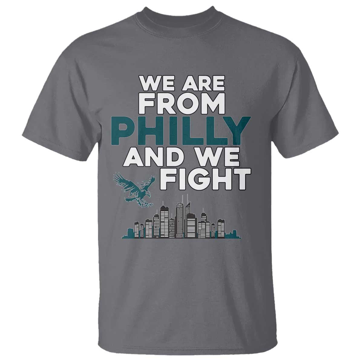 philadelphia-city-t-shirt-we-are-from-philly-and-we-fight