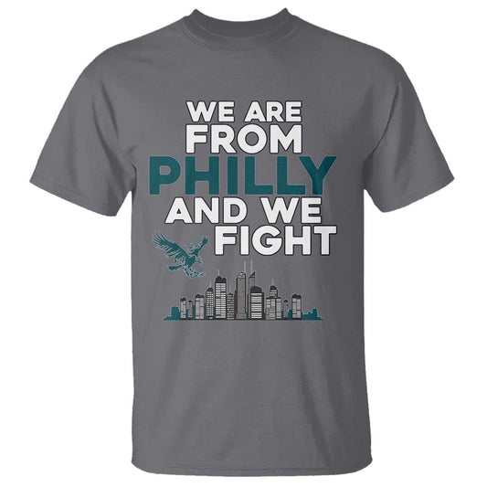 philadelphia-city-t-shirt-we-are-from-philly-and-we-fight
