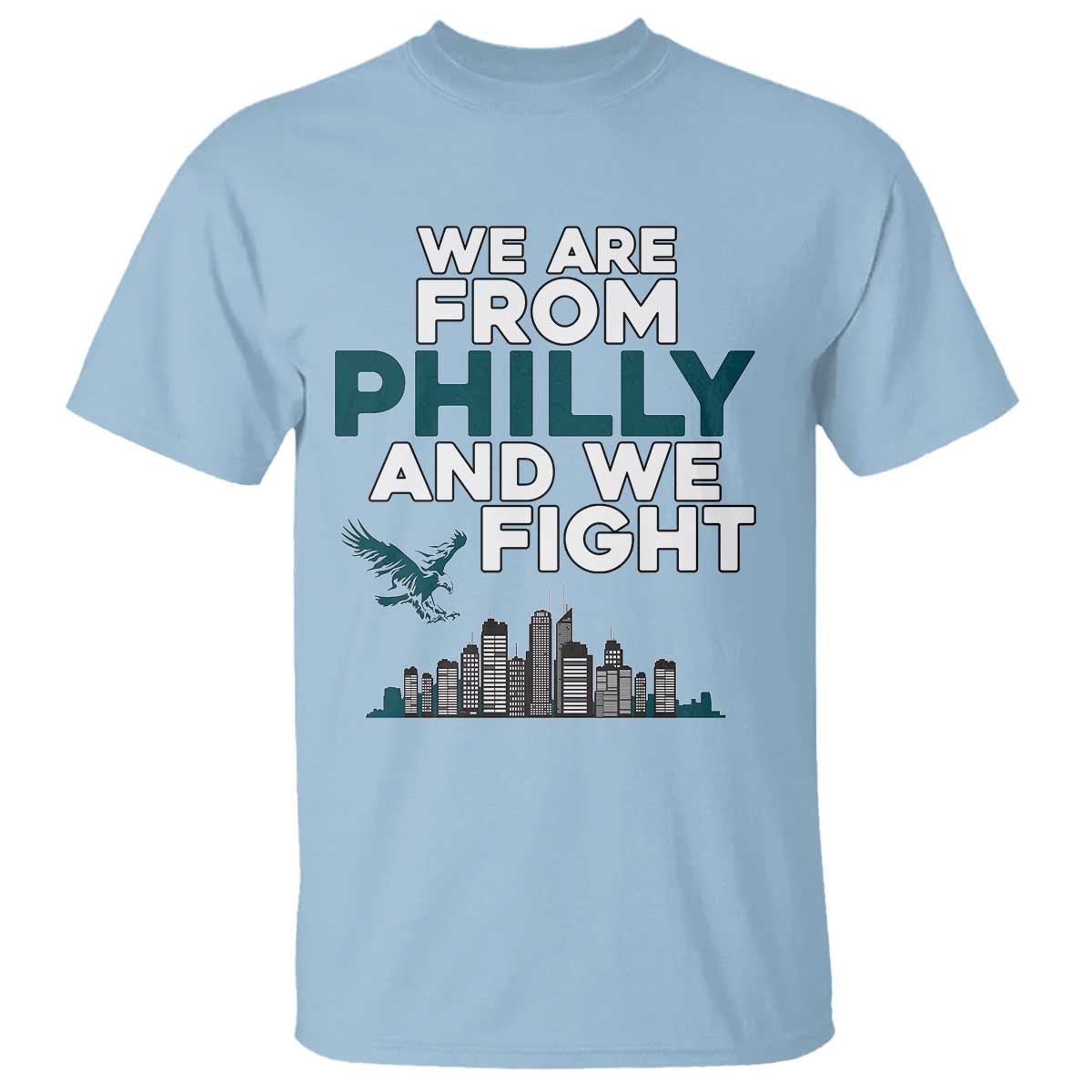 philadelphia-city-t-shirt-we-are-from-philly-and-we-fight