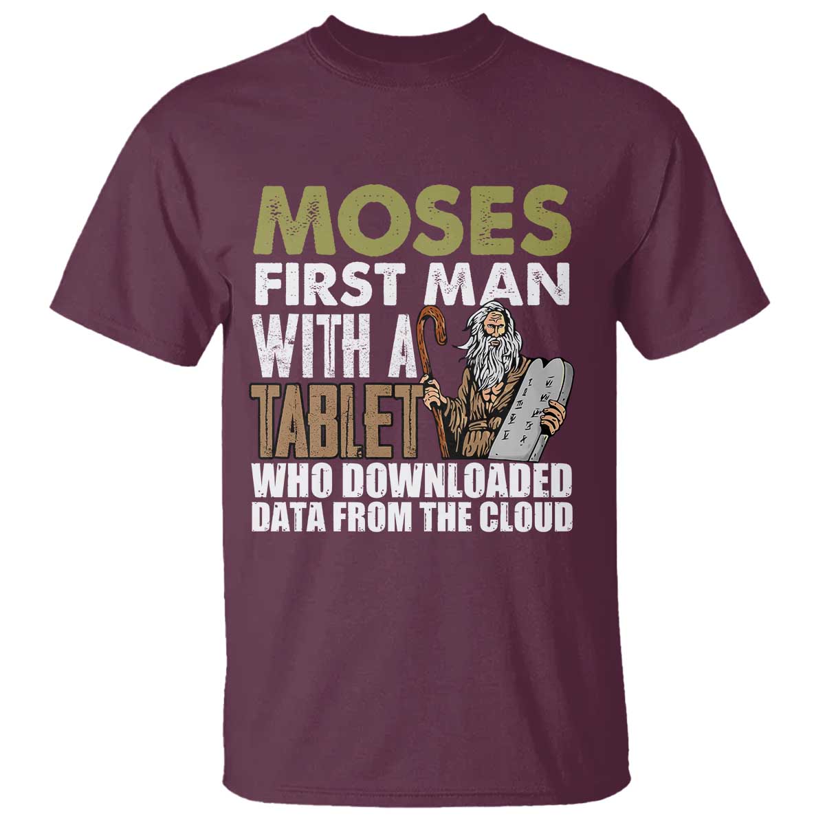 funny-passover-jewish-tech-pun-t-shirt-moses-first-man-with-a-tablet-who-downloaded-data-from-the-cloud