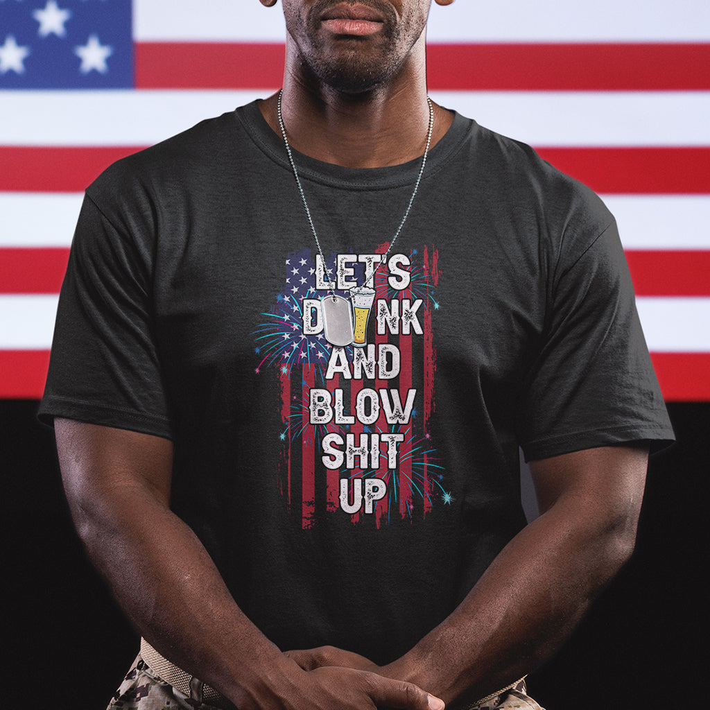 american-patriotic-t-shirt-lets-drink-and-blow-shit-up