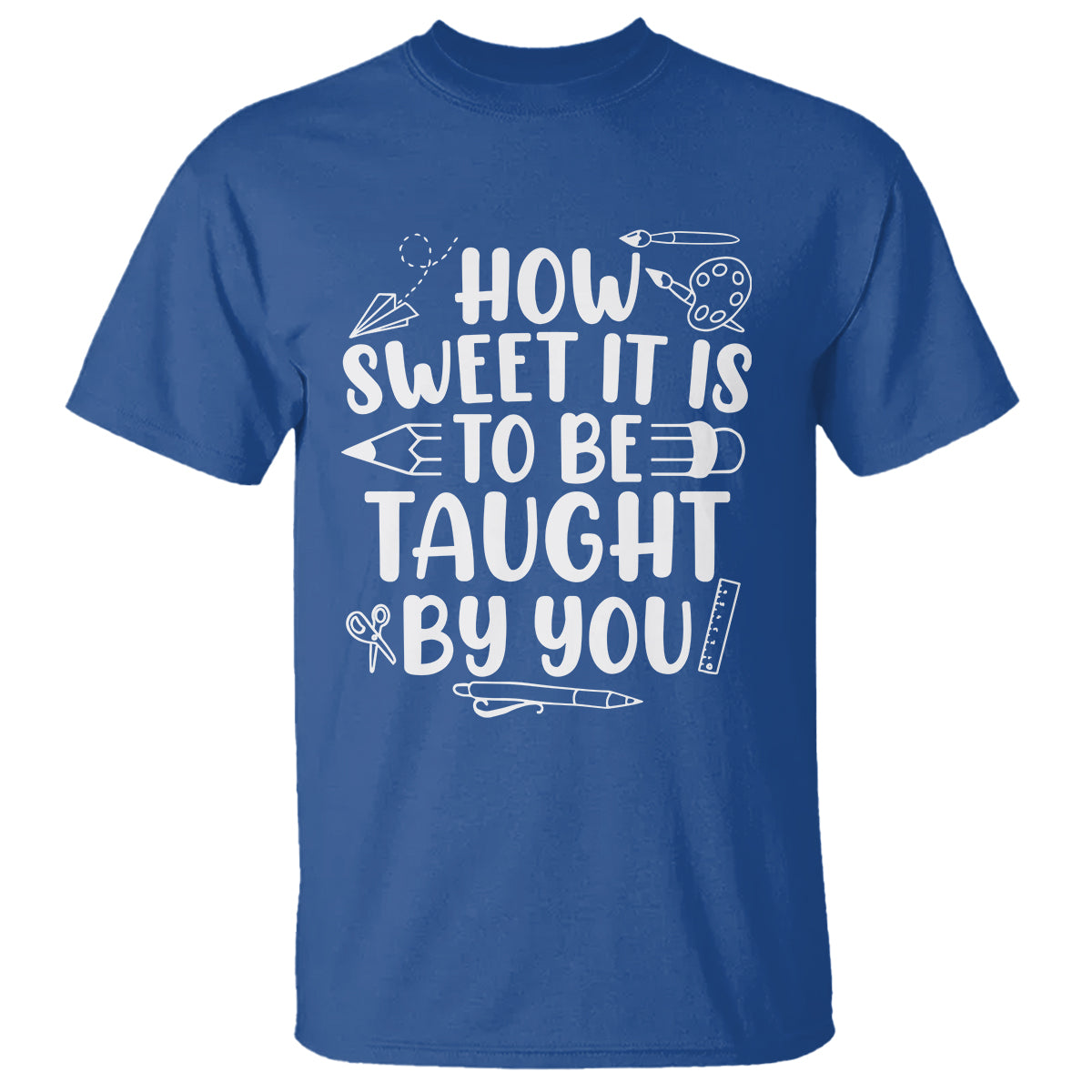 teacher-appreciation-t-shirt-how-sweet-it-is-to-be-taught-by-you