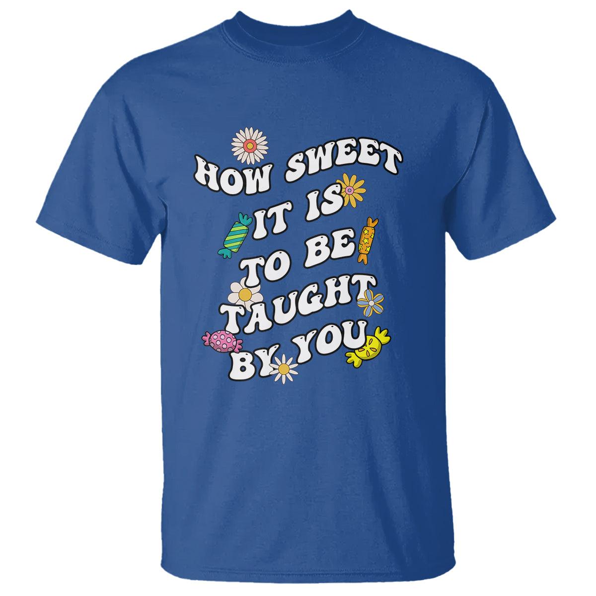 teacher-appreciation-t-shirt-how-sweet-it-is-to-be-taught-by-you-retro-groovy