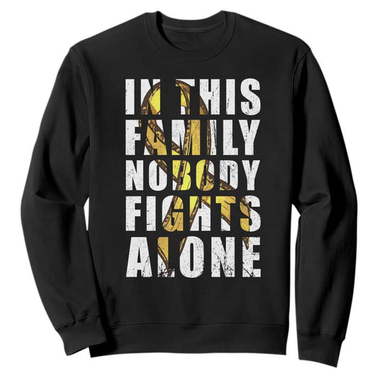 Childhood Cancer Warrior Support Sweatshirt In This Family Nobody Fights Alone Gold Ribbon Support Squad
