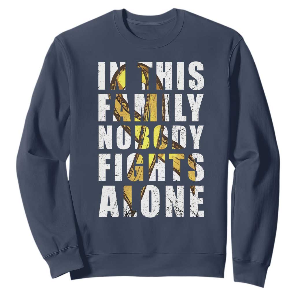 Childhood Cancer Warrior Support Sweatshirt In This Family Nobody Fights Alone Gold Ribbon Support Squad