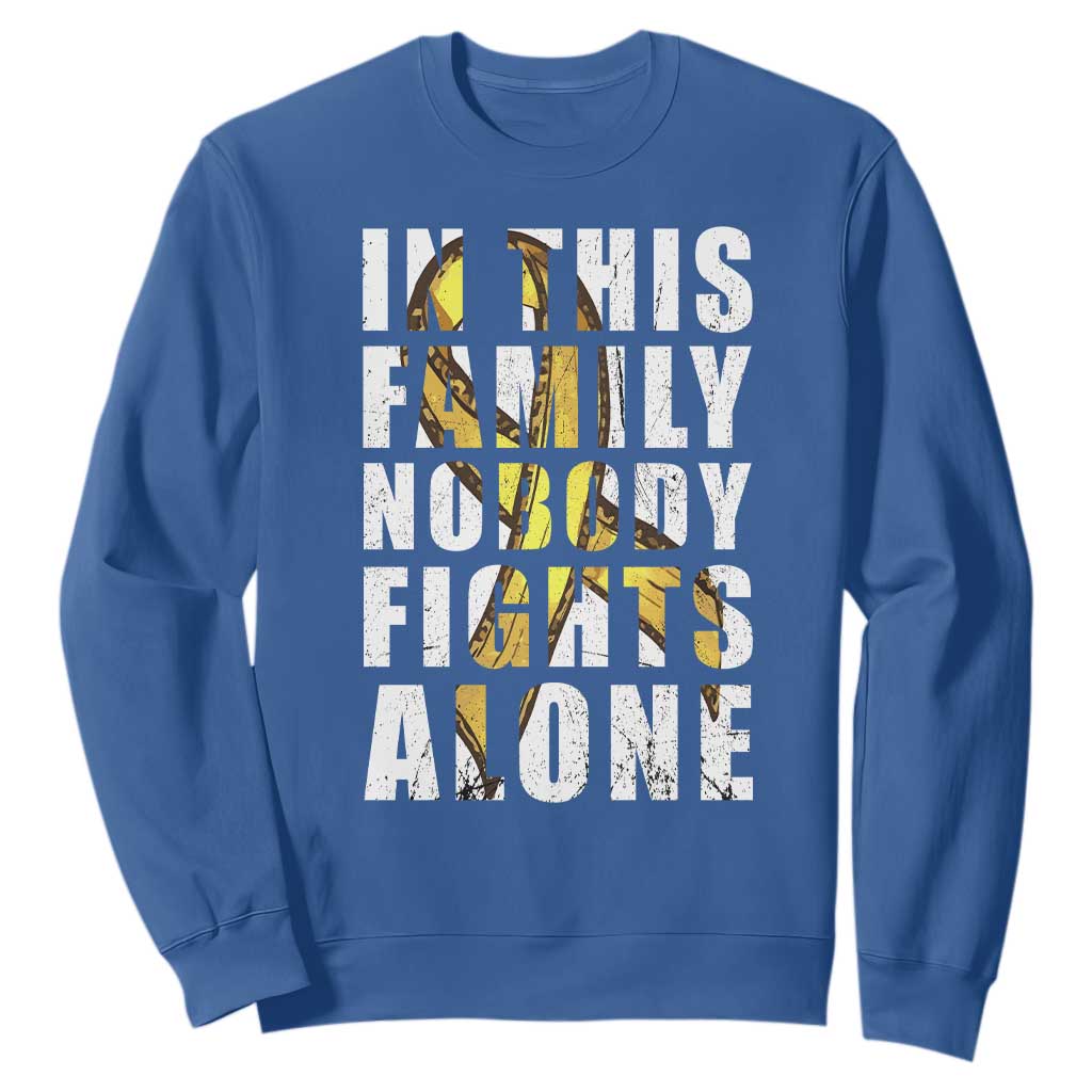 Childhood Cancer Warrior Support Sweatshirt In This Family Nobody Fights Alone Gold Ribbon Support Squad
