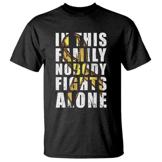 Childhood Cancer Warrior Support T Shirt In This Family Nobody Fights Alone Gold Ribbon Support Squad