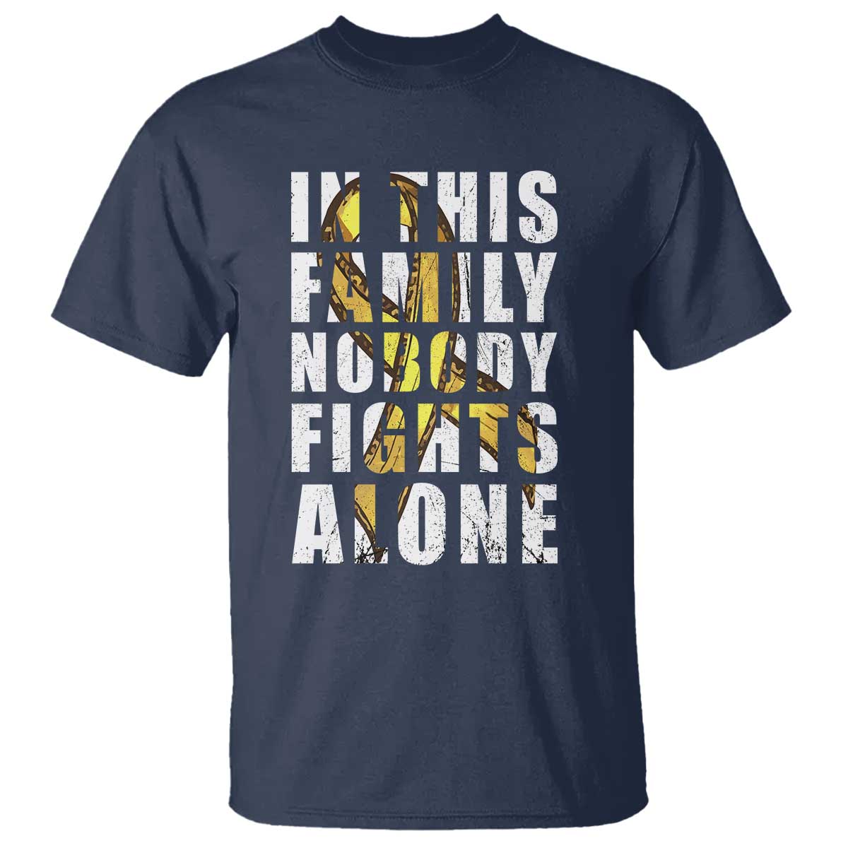 Childhood Cancer Warrior Support T Shirt In This Family Nobody Fights Alone Gold Ribbon Support Squad