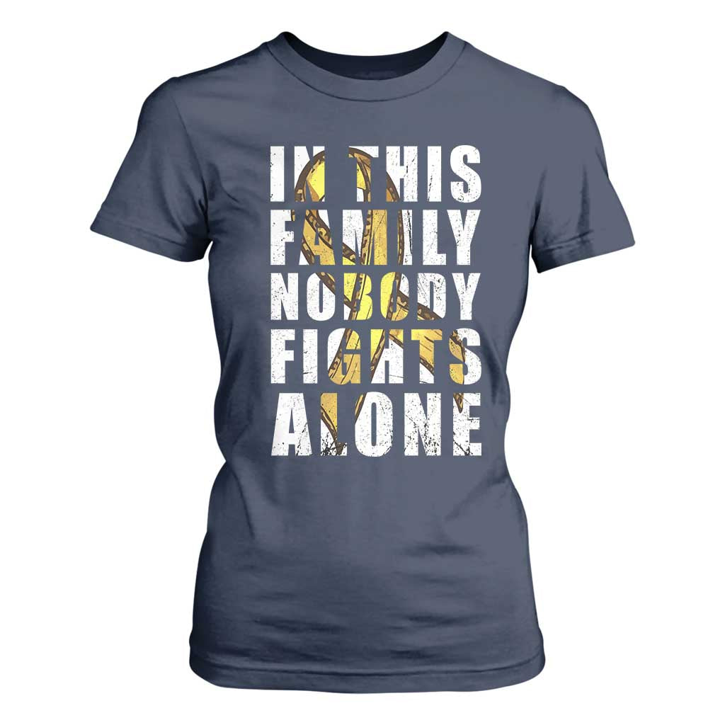 Childhood Cancer Warrior Support T Shirt For Women In This Family Nobody Fights Alone Gold Ribbon Support Squad