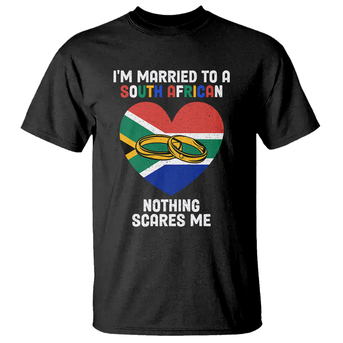south-africa-t-shirt-im-married-to-a-south-african-nothing-scares-me-funny