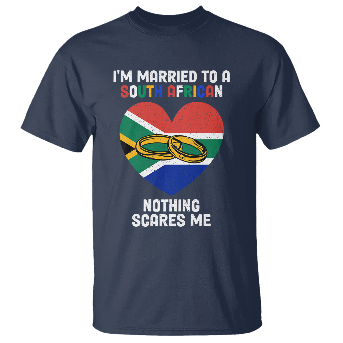 south-africa-t-shirt-im-married-to-a-south-african-nothing-scares-me-funny