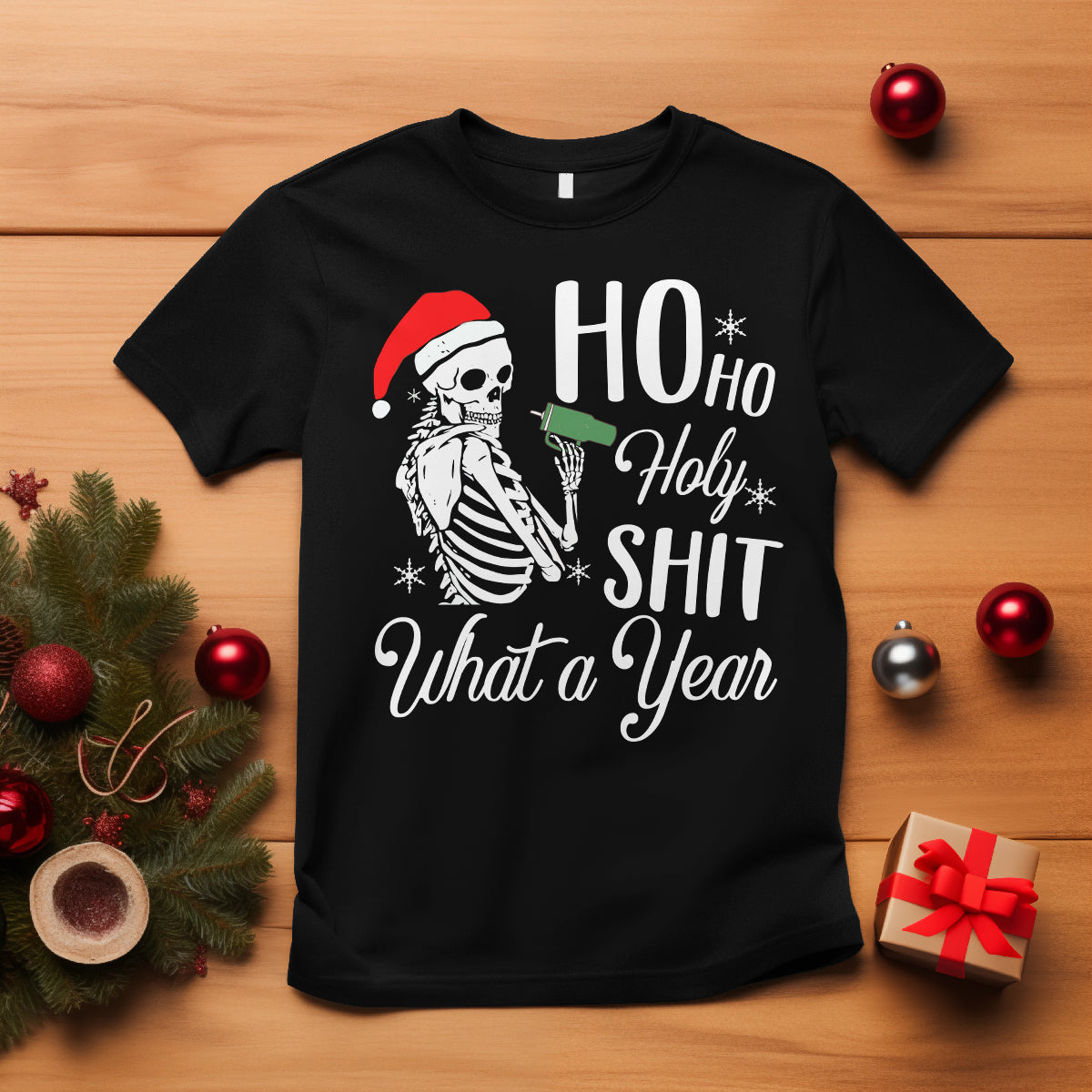 skeleton-christmas-t-shirt-ho-ho-holy-shit-what-a-year-funny-boujee-xmas-vibe