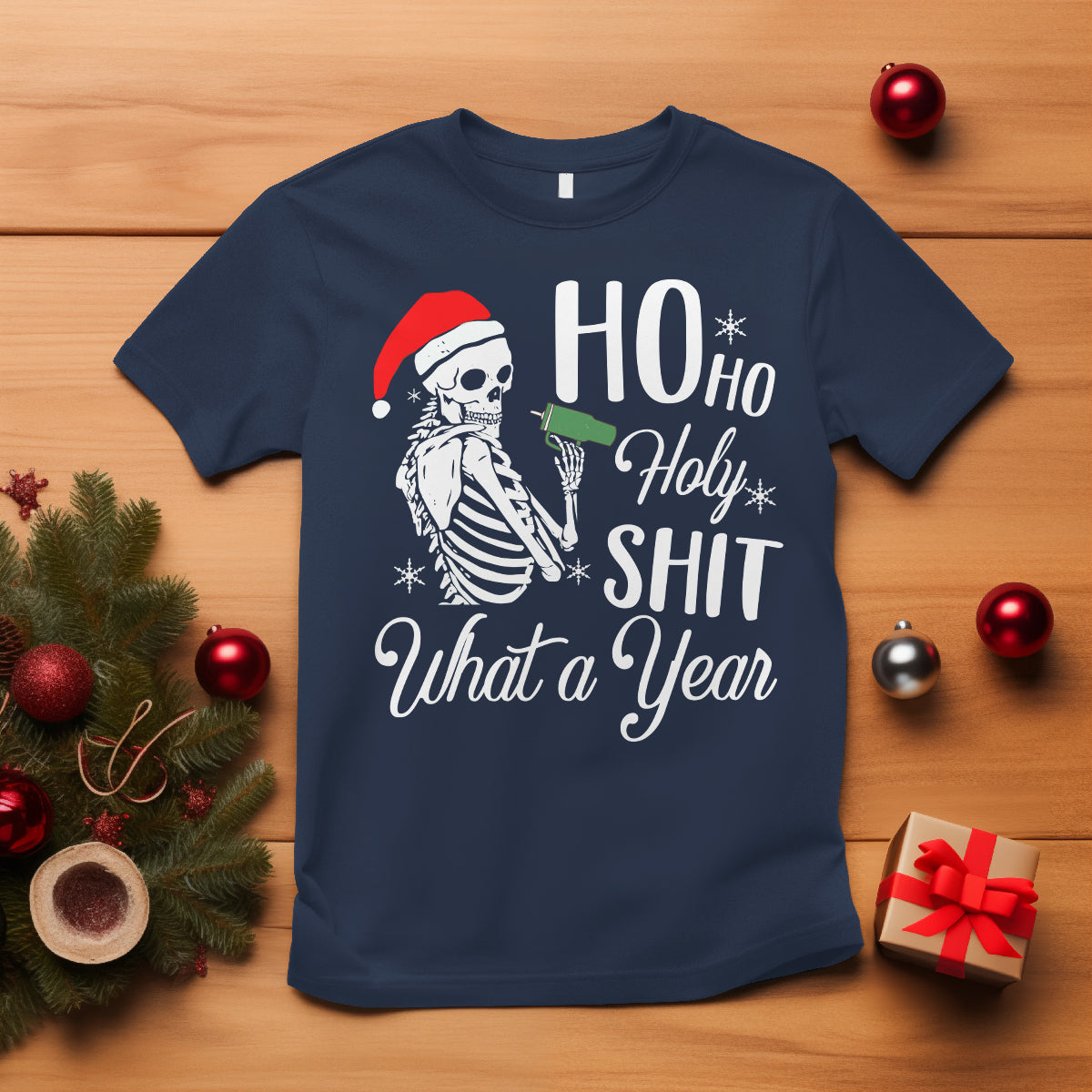 skeleton-christmas-t-shirt-ho-ho-holy-shit-what-a-year-funny-boujee-xmas-vibe