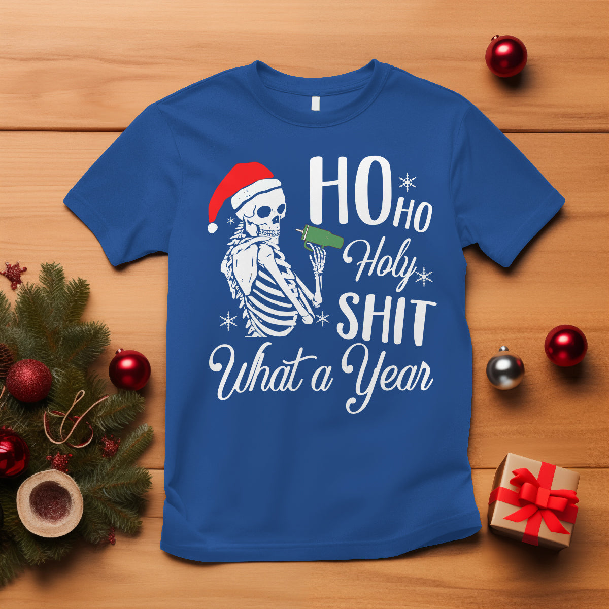 skeleton-christmas-t-shirt-ho-ho-holy-shit-what-a-year-funny-boujee-xmas-vibe