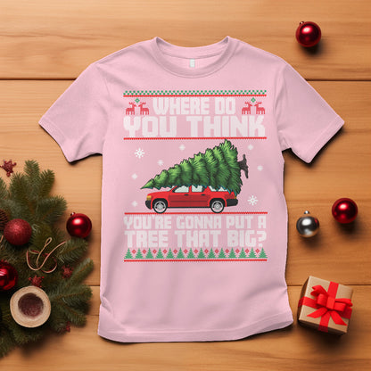 funny-christmas-t-shirt-where-do-you-think-youre-gonna-put-a-tree-that-big-xmas-tree-ugly-sweater