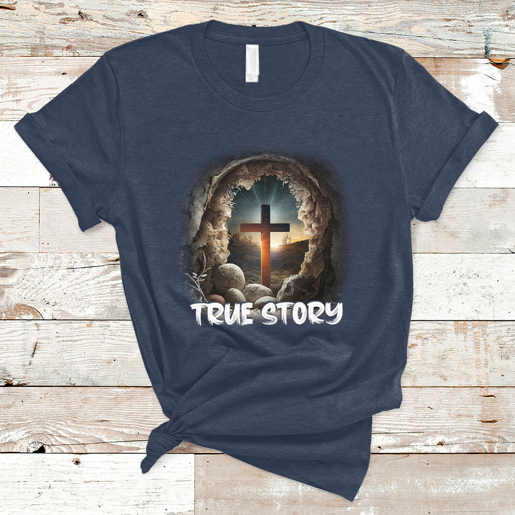 jesus-resurrection-true-story-he-is-risen-easter-day-christian-cross-funny-jesus-shirt-jesus-believer-religious-shirt-t-shirt-ts02