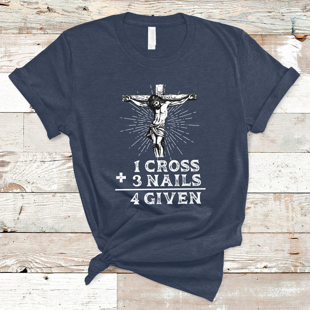 2-cross-3-nails-forgiven-jesus-christian-easter-day-easter-gifts-funny-jesus-shirt-jesus-believer-religious-shirt-t-shirt-ts02
