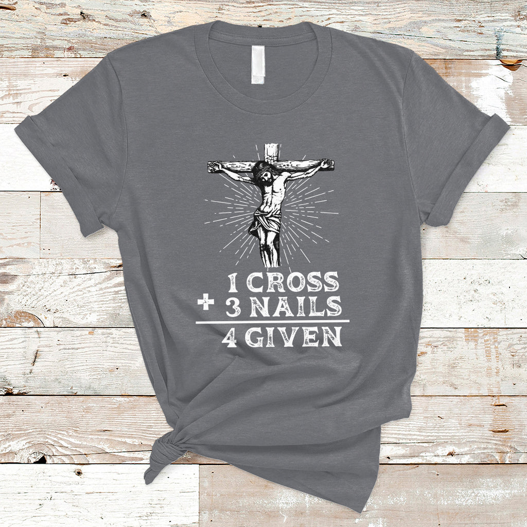 2-cross-3-nails-forgiven-jesus-christian-easter-day-easter-gifts-funny-jesus-shirt-jesus-believer-religious-shirt-t-shirt-ts02