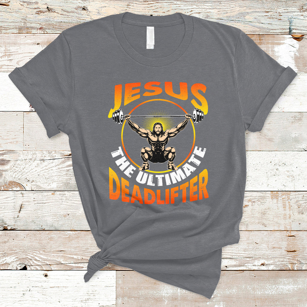 jesus-the-ultimate-deadlifter-funny-jesus-lifting-funny-gym-workout-bodybuilding-funny-jesus-shirt-jesus-believer-religious-shirt-t-shirt-ts02