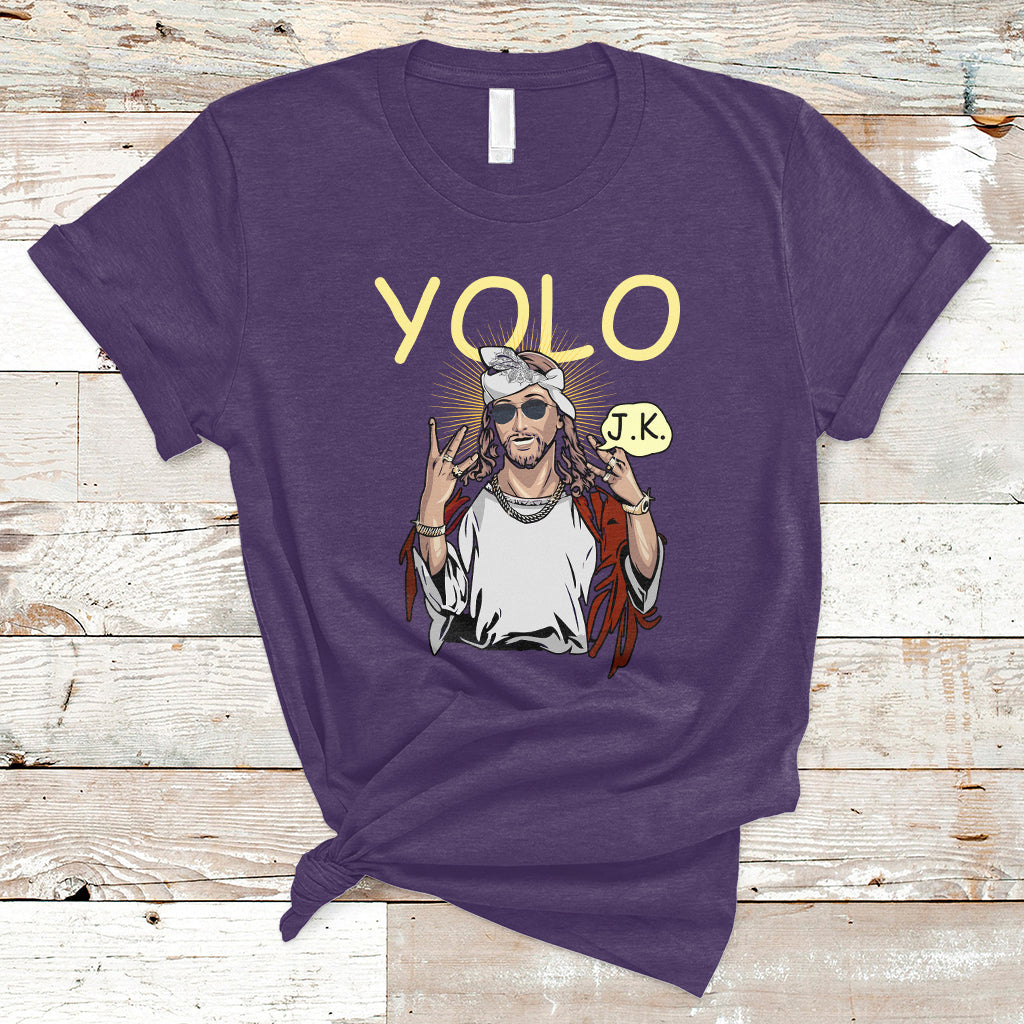 jesus-christ-y-o-l-o-jk-meme-just-kidding-funny-christian-easter-gift-funny-jesus-shirt-jesus-believer-religious-shirt-t-shirt-ts02
