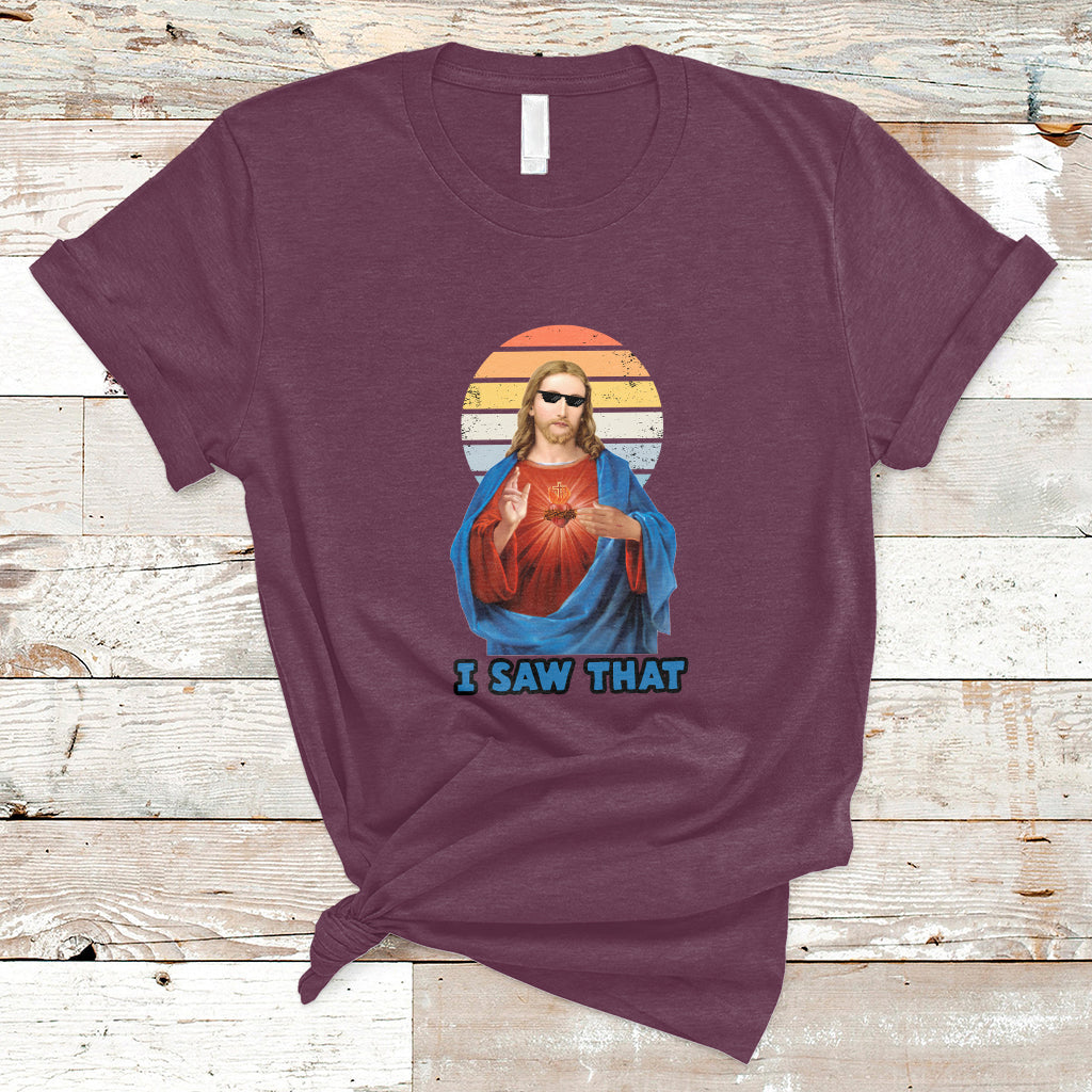 funny-quote-jesus-meme-i-saw-that-christian-god-vintage-funny-jesus-shirt-jesus-believer-religious-shirt-t-shirt-ts02