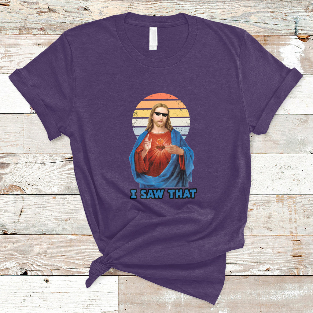 funny-quote-jesus-meme-i-saw-that-christian-god-vintage-funny-jesus-shirt-jesus-believer-religious-shirt-t-shirt-ts02