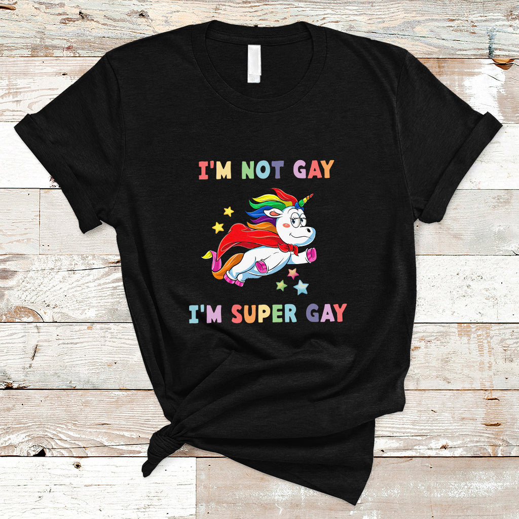 gay-pride-t-shirt-im-not-gay-im-super-gay-cute-unicorn-lgbt-rainbow-gay-pride